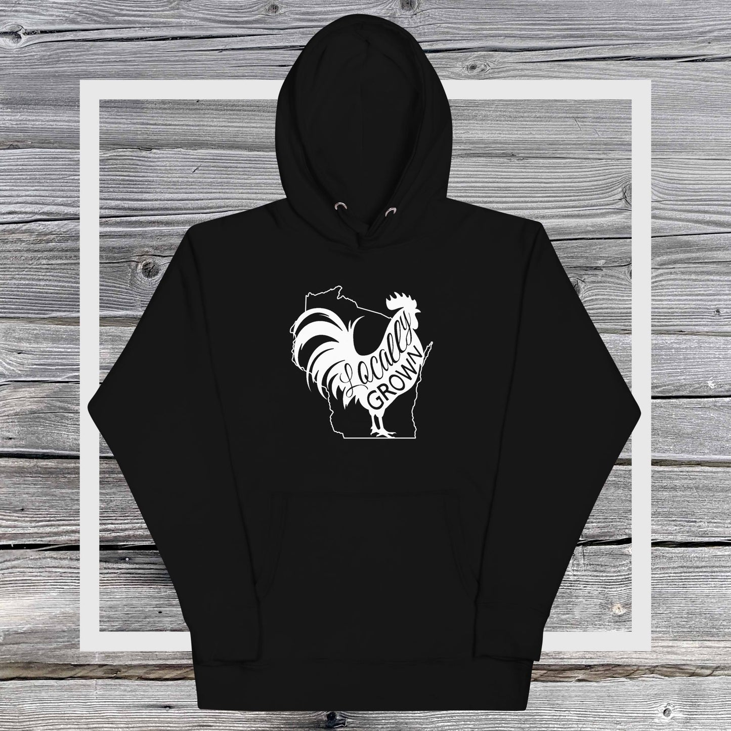 Unisex Locally Grown Wisconsin Cock Hoodie