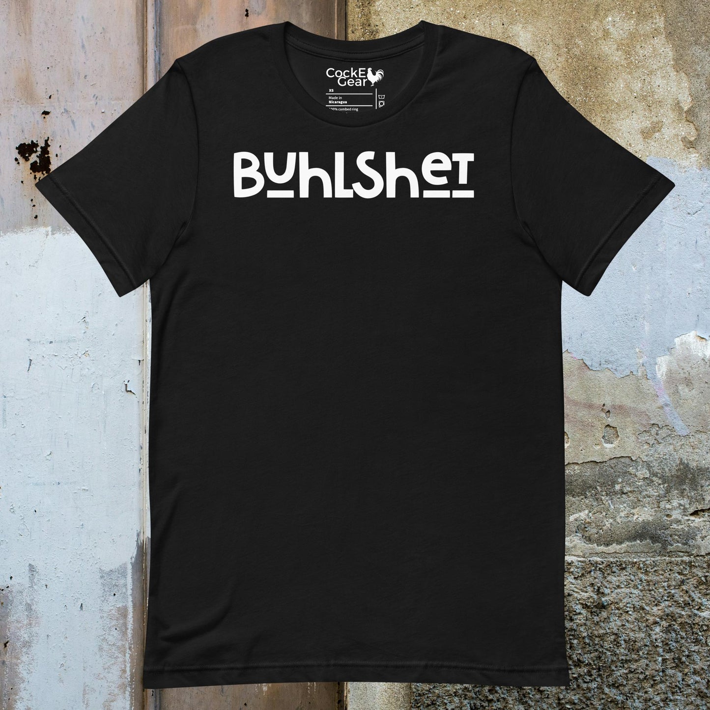 CockE Gear says Buhlshet! | Unisex Tee