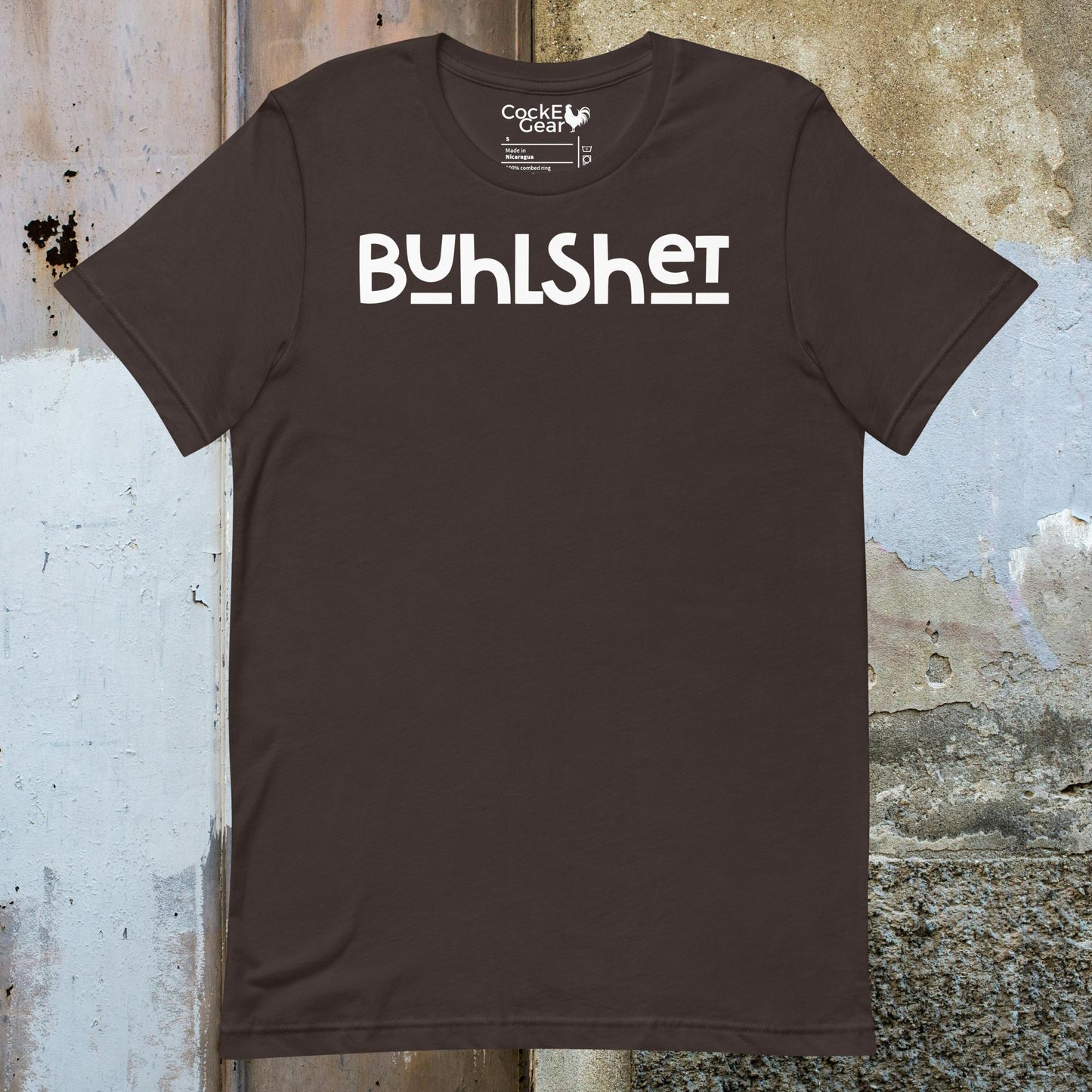 CockE Gear says Buhlshet! | Unisex Tee